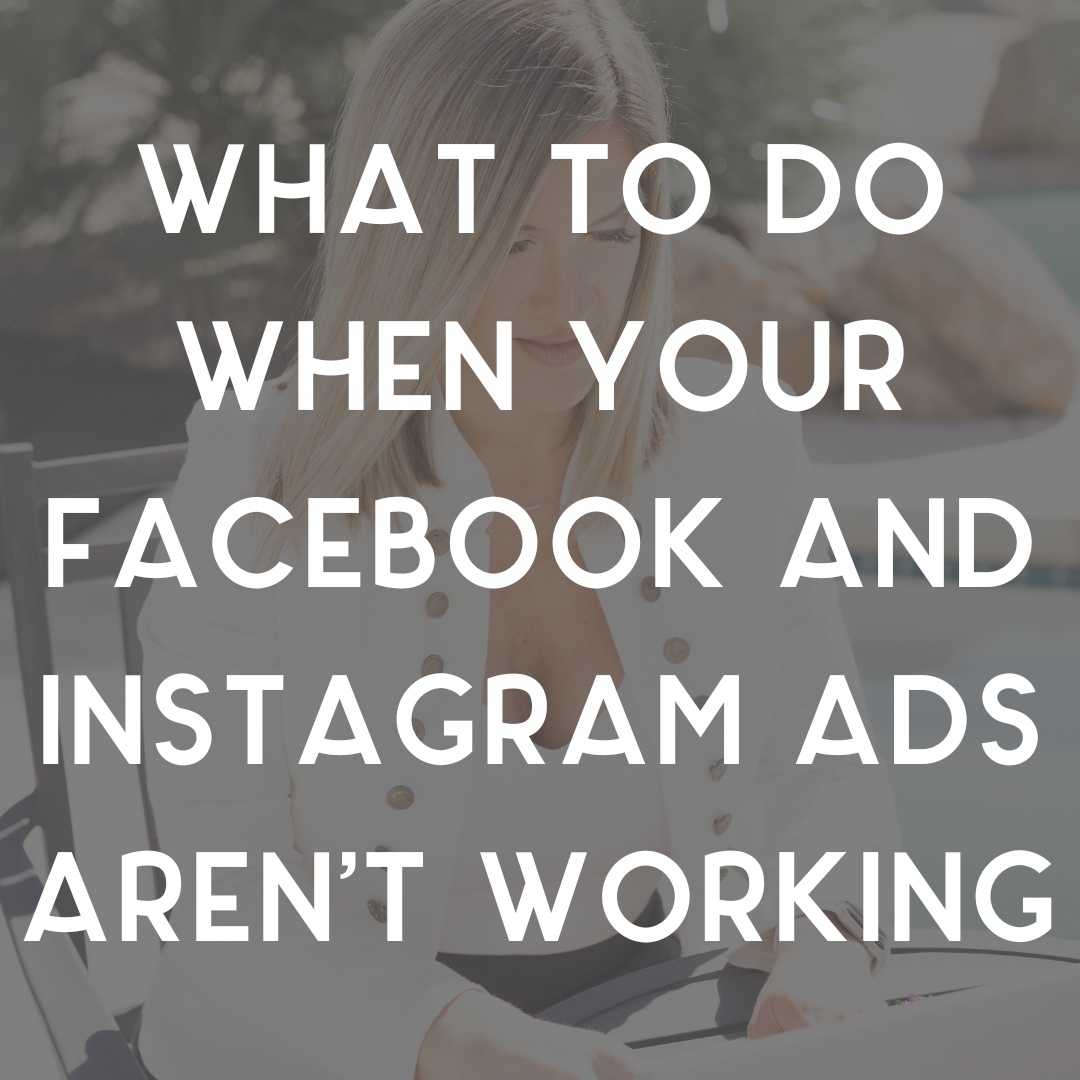 What to do when your facebook and Instagram ads aren't working