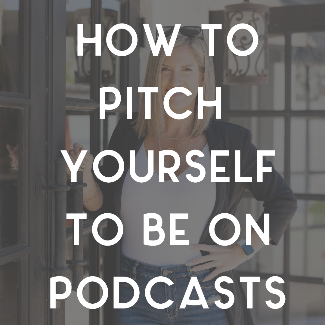 HOW TO PITCH YOURSELF TO BE ON PODCASTS